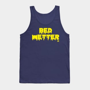 BED WETTER Tank Top